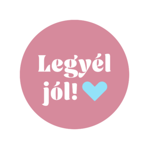 Legyél jól!